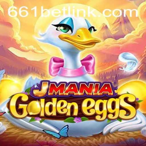 Discover the Excitement of JManiaGoldenEggs: A New Gaming Sensation